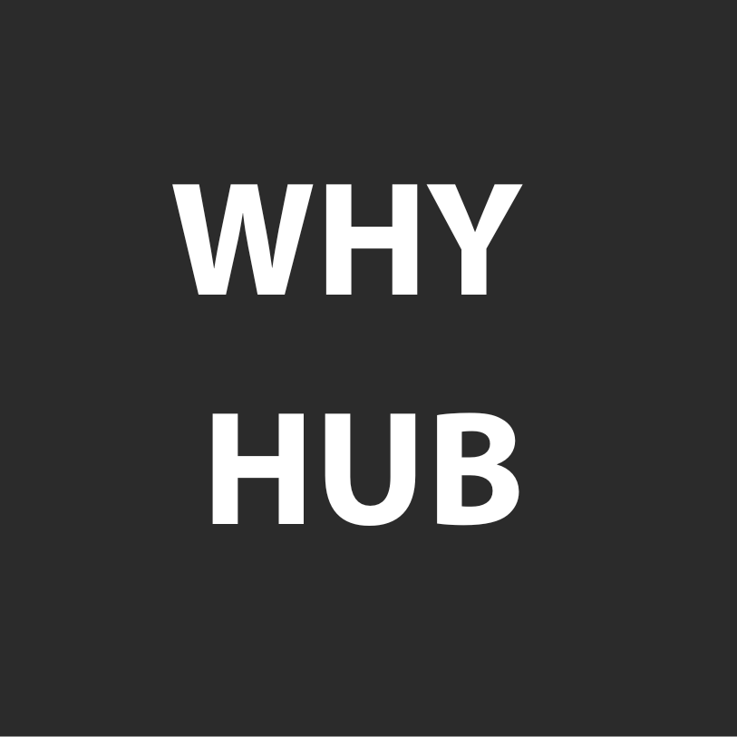 Why Hub